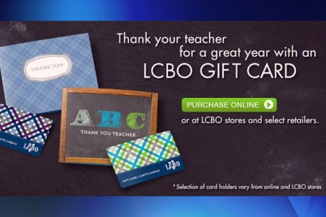 Uma campanha publicitária da LCBO sugere “gift cards” como presentes de fim de ano escolar para os professores. (LCBO)