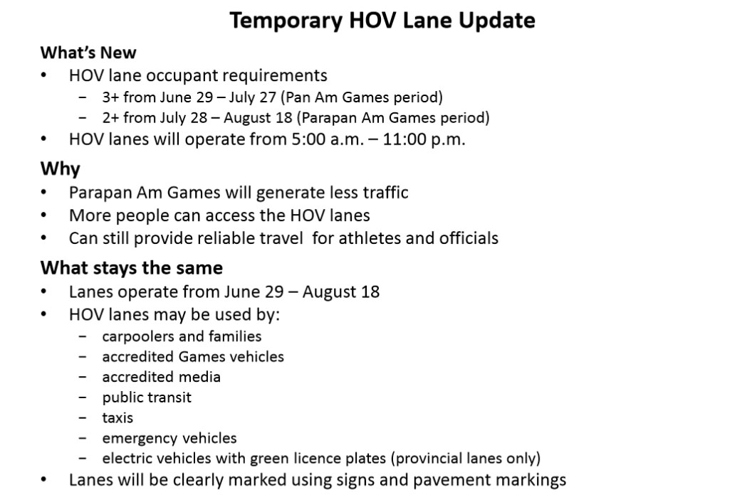 Atualização temporária para as faixas HOV durante os Jogos Pan/Parapan-americanos Toronto 2015. FONTE: MTO