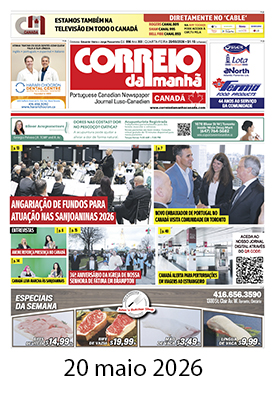 Correio da Manhã Canadá 20 de maio 2026