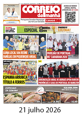 Correio da Manhã Canadá 21 de julho 2026
